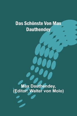 Das Schönste von Max Dauthendey book