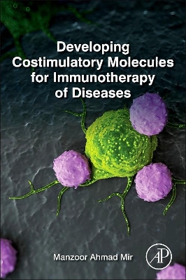 Developing Costimulatory Molecules for Immunotherapy of Diseases book