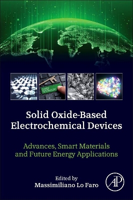 Solid Oxide-Based Electrochemical Devices: Advances, Smart Materials and Future Energy Applications book