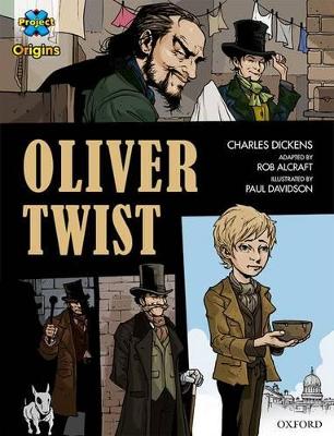 Project X Origins Graphic Texts: Dark Red+ Book Band, Oxford Level 20: Oliver Twist book