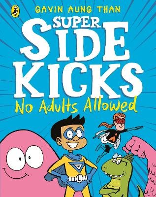 The Super Sidekicks: No Adults Allowed book