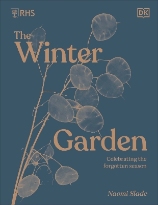 RHS The Winter Garden: Celebrating the Forgotten Season book