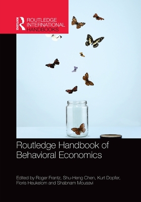 Routledge Handbook of Behavioral Economics book