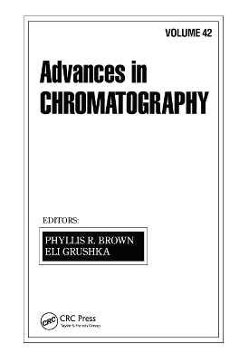 Advances in Chromatography: Volume 42 book