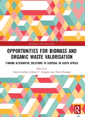 Opportunities for Biomass and Organic Waste Valorisation: Finding Alternative Solutions to Disposal in South Africa by Linda Godfrey