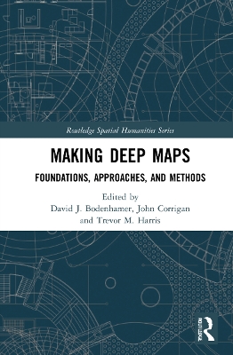 Making Deep Maps: Foundations, Approaches, and Methods book