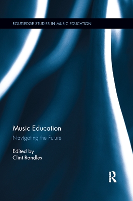 Music Education: Navigating the Future book