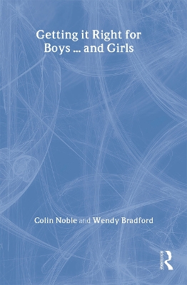 Getting it Right for Boys ... and Girls by Colin Noble