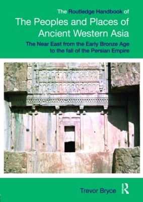 Routledge Handbook of the Peoples and Places of Ancient Western Asia book