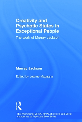 Creativity and Psychotic States in Exceptional People book