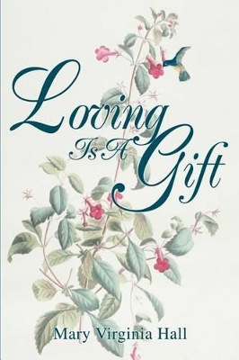 Loving Is A Gift book