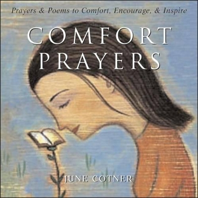 Comfort Prayers by June Cotner