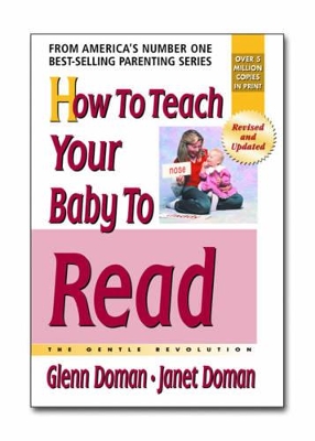 How to Teach Your Baby to Read by Glenn Doman