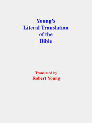 Young's Literal Translation of the Bible-OE by Robert Young