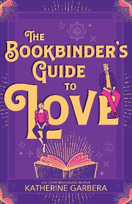 The Bookbinder's Guide To Love by Katherine Garbera