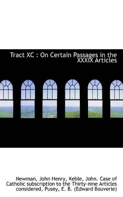 Tract XC: On Certain Passages in the XXXIX Articles book