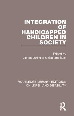 Integration of Handicapped Children in Society by James Loring