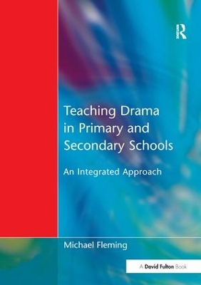 Teaching Drama in Primary and Secondary Schools book
