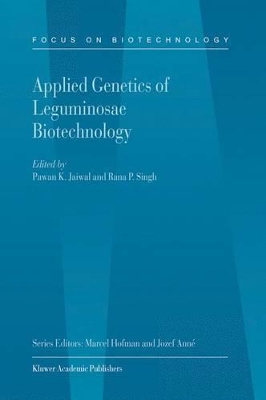 Applied Genetics of Leguminosae Biotechnology by Pawan K. Jaiwal