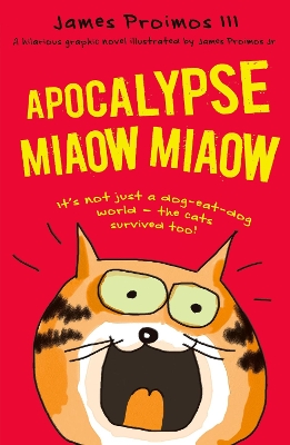 Apocalypse Miaow Miaow by James Proimos