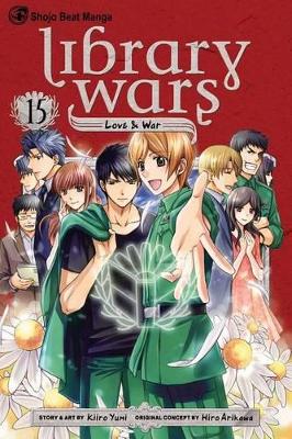 Library Wars: Love & War, Vol. 15 book