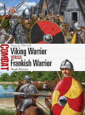 Viking Warrior vs Frankish Warrior: Francia 799–911 book