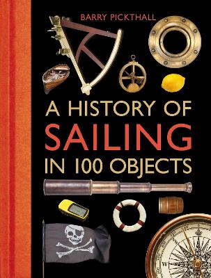 History of Sailing in 100 Objects book