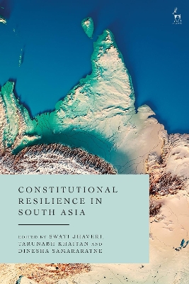 Constitutional Resilience in South Asia book