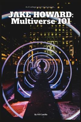 Jake Howard: Multiverse 101 book