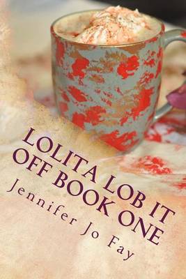Lolita Lob it Off Book One book