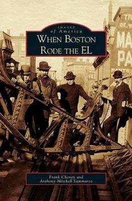 When Boston Rode the El book