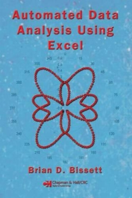 Automated Data Analysis Using Excel by Brian D. Bissett