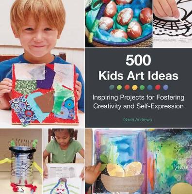 500 Kids Art Ideas book