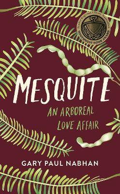 Mesquite: An Arboreal Love Affair book