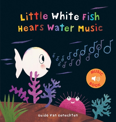 Little White Fish Hears Water Music book