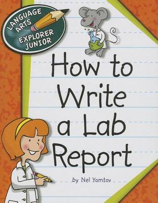 How to Write a Lab Report by Nel Yomtov
