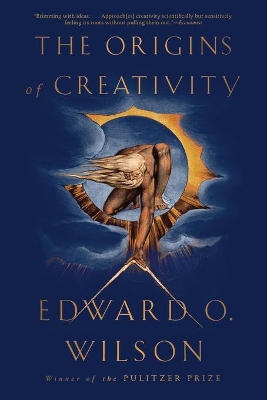 The The Origins of Creativity by Edward O. Wilson
