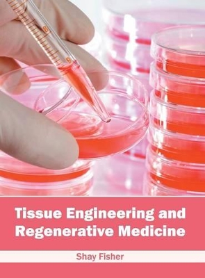 Tissue Engineering and Regenerative Medicine book