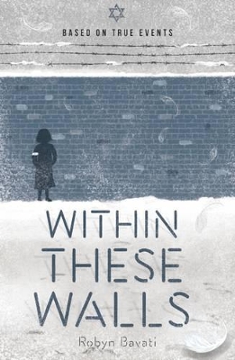 My Holocaust Story: Within These Walls book