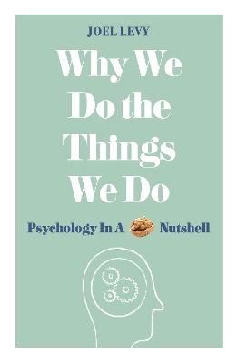 Why We Do the Things We Do book