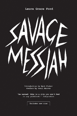 Savage Messiah by Laura Grace Ford