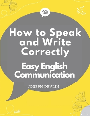 How to Speak and Write Correctly: Easy English Communication book