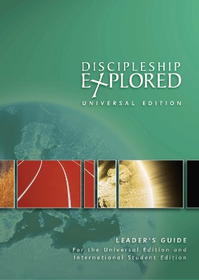 Discipleship Explored: Universal Edition Leader's Guide book