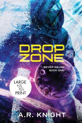 Drop Zone by A R Knight