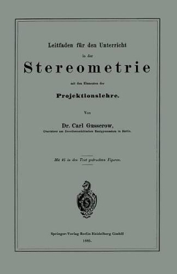 Leitfaden für den Unterricht in der Stereometrie mit den Elementen der Projektionslehre book