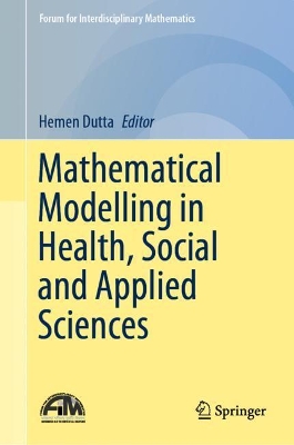 Mathematical Modelling in Health, Social and Applied Sciences book