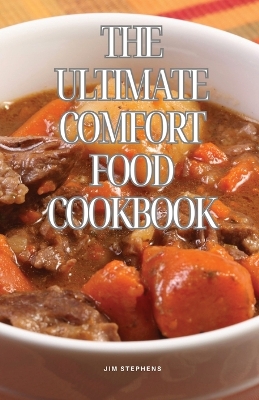 The Ultimate Comfort Food Cookbook book