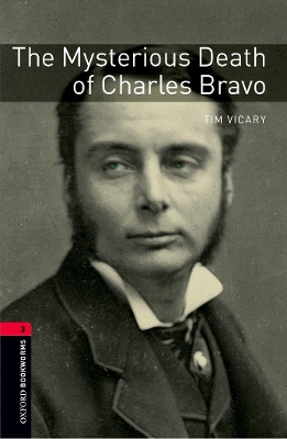 Oxford Bookworms Library: Level 3:: The Mysterious Death of Charles Bravo audio CD pack by Tim Vicary