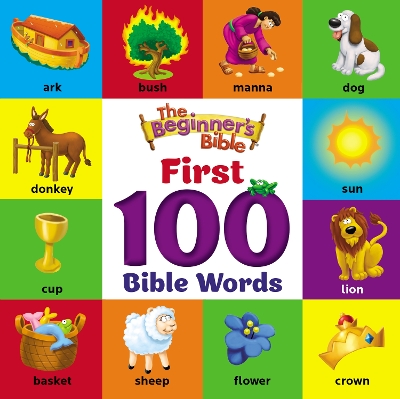 The Beginner's Bible First 100 Bible Words book
