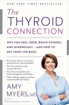 The Thyroid Connection by Amy Myers